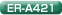 ER-A421
