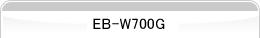 EB-W700G