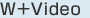 W�{Video